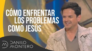 Enfrenta Tus Pruebas Como Jesús Lo Haría  Danilo Montero  Prédicas Cristianas 2019 [upl. by Paucker]