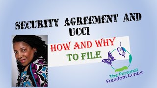 UCC1 AND SECURITY AGREEMENT HOW TO AND WHY [upl. by Derinna]