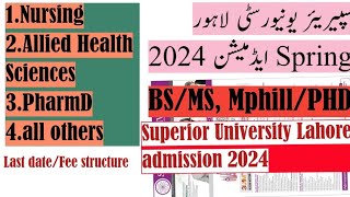 Superior university Lahore spring admission 2024AHSNursingpharmD Superior University Lahore [upl. by Calendre]