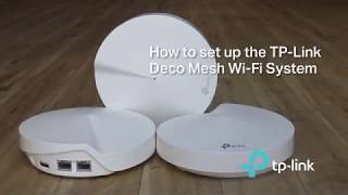 How To Setup the TPLink Deco Mesh WiFi System [upl. by Eltsyrk]