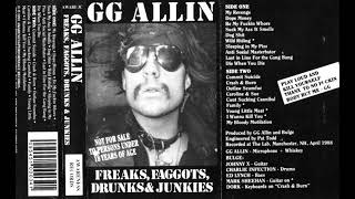 GG Allin  Freaks Faggots Drunks amp Junkies Full Album [upl. by Valerie]