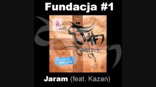 Fundacja 1  Jaram feat Kazan [upl. by Annatsirhc711]