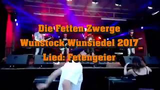 Die Fetten Zwerge Fetengeier Live am Wunstock in Wunsiedel 2017 [upl. by Adolphe]