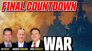 FINAL COUNTDOWN to WAR Bo Polny Andrew Sorchini Dave Scarlett [upl. by Esmerolda163]