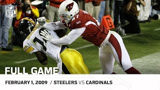 Super Bowl XLIII Pittsburgh Steelers vs Arizona Cardinals  NFL Full Game [upl. by Hyacinth]