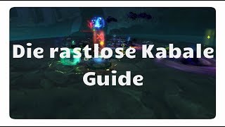 WoW Die rastlose Kabale Guide  Tiegel der Stürme [upl. by Neeneg]