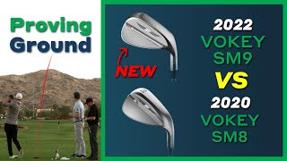 Can the Titleist Vokey SM9 wedge outperform the SM8  ClubTest 2022 Proving Ground [upl. by Aracot]