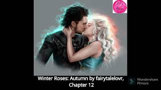 Ch 12 Winter Roses Autumn A Game Of Thrones FanFiction by fairytalelovr [upl. by Eilasor726]