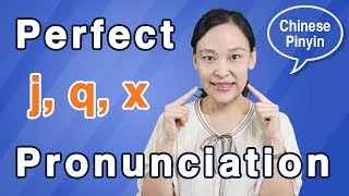 Perfect Chinese Pronunciation Pronounce j q x Like Natives  Chinese Pinyin [upl. by Scott426]