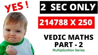 Vedic Maths Part  2  Very Fast Multiplication of 5  250 and 25 and 500 [upl. by Appilihp]