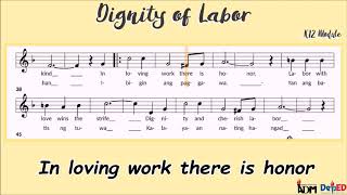 Music 6  DIGNITY OF LABOR  Music sheet and Lyrics  Instrumental [upl. by Belva]