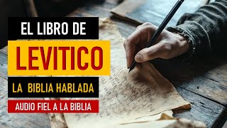 EL LIBRO DE LEVÍTICO  LA BIBLIA HABLADA  Los secretos de los sacerdotes [upl. by Eryn854]