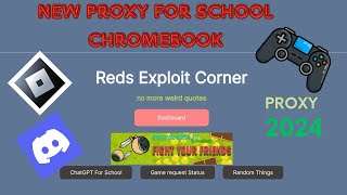 New Proxy For School Chromebook 2024  Reds Exploit Corner updated [upl. by Tybie90]