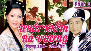 Hồ quảng VƯƠNG LINH CẨM TIÊN  NHẤT KIẾM BÁ VƯƠNG Liên Khúc Để Đời  Cải Lương Tôi Yêu [upl. by Tizes]