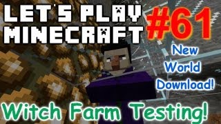 Lets Play Minecraft Survival Part 61  Witch Farm Testing [upl. by Nylkaj]