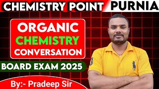 Organic Chemistry Conversation। 5 marks।vvi Question for Board Exam 2025 [upl. by Yar991]