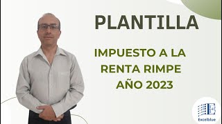 PLANTILLA PARA EL CÁLCULO DEL IMPUESTO A LA RENTA REGIMEN RIMPE AÑO 2023 [upl. by Sander]