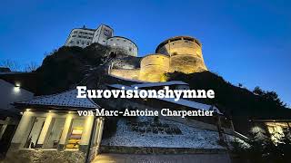 Eurovisionshymne von MarcAntoine Charpentier HeldenorgelSchlusslied 2025 [upl. by Lirba]