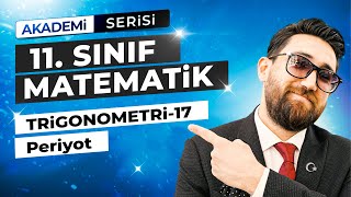 Trigonometri 17Ders  Periyot  11Sınıf Konu Anlatımı  Akademi Serisi [upl. by Eyahsal817]