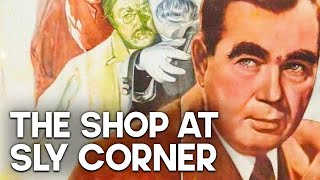 The Shop at Sly Corner  FILM NOIR [upl. by Dettmer]