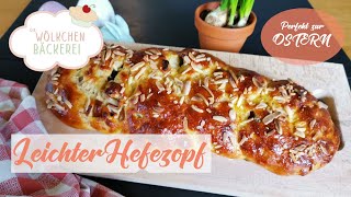 Leichter Hefezopf  Osterzopf kalorienarm gesünder und geeignet für Anfänger ww geeignet [upl. by Yorgo]