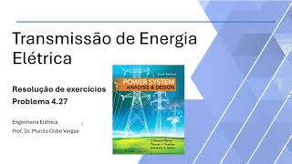 Power system analysis and design 6 ed 2016  Glover Overbye and Sarma  Problema 427 [upl. by Walworth]