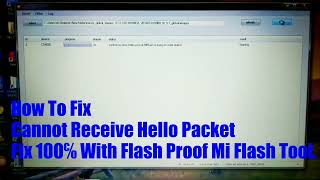 How To Fix Cant Receive Hello Pocket Error Mi Flash Tool 100 Tested [upl. by Aroved888]