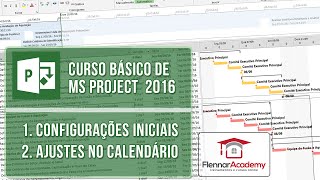 Aula 11 de MS Project 2016  Configurações Iniciais de calendário  COMPLETO [upl. by Nabetse323]