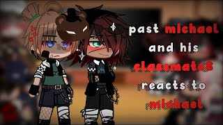 ✨past michael and his classmates react to michael🥚13¡special 900 subs🥳1GC [upl. by Harness29]