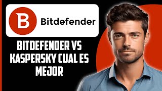 Bitdefender vs Kaspersky  ¿Cuál es mejor Reseña 2024 [upl. by Infeld]