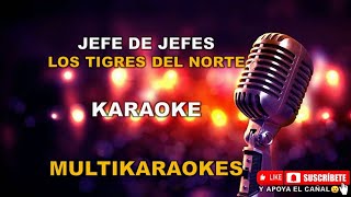 Jefe de Jefes  PistaKaraoke Con Segunda Voz  Los Tigres del Norte [upl. by Onibla]