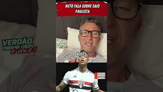 NETO FALA SOBRE CAIO PAULISTA E ESCULACHA QUEM ESTÁ CRITICANDO O PALMEIRAS [upl. by Aenyl]