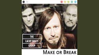 Make or Break [upl. by Charity]