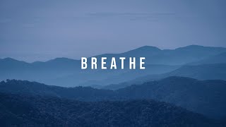 BREATHE  Instrumental for Prayer and Worship Music [upl. by Mazur861]