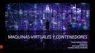 Máquinas virtuales y contenedores [upl. by Antebi]