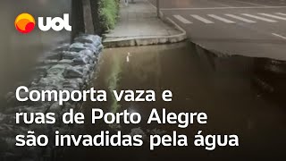 Chuvas no RS Comporta vaza e ruas de Porto Alegre são invadidas pela água do Guaíba [upl. by Dorinda701]