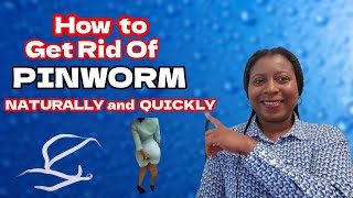 Pinworms Treatment at Home  How to Get Rid Of Pinworms Naturally and Quickly [upl. by Chu]