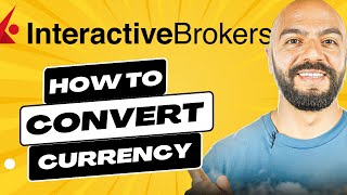 How To Convert Currency On Interactive Brokers [upl. by Elspeth442]