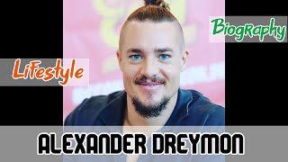 Alexander Dreymon German Actor Biography amp Lifestyle [upl. by Gastineau]