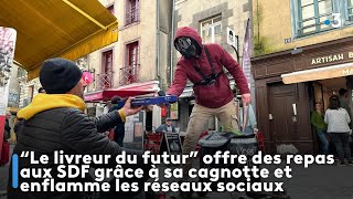 quotLe livreur du futurquot offre des repas aux SDF grâce à sa cagnotte et enflamme les réseaux sociaux [upl. by Fogg]