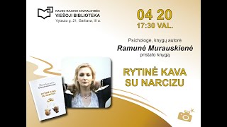 Psichologė Ramunė Murauskienė „Rytinė kava su narcizu“ [upl. by Noyart]