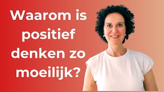 Je brein is gemaakt om negatief te denken Ik leer jou een positieve mindset te creëren [upl. by Zina]