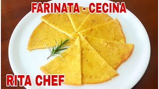 FARINATA  CECINA o TORTA DI CECI⭐RITA CHEF  Gustosa e delicata Senza glutine [upl. by Herman]