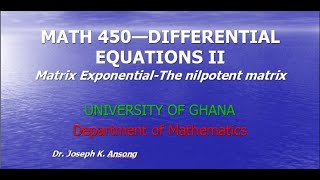 Math450LEC03 The Matrix Exponential Function [upl. by Rocray261]