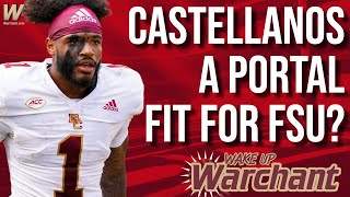 Is Thomas Castellanos a Portal Fit for FSU Football  Wake Up Warchant  Warchant TV FSU [upl. by Annaehr]