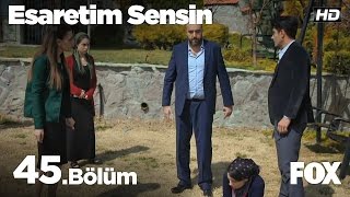 Esaretim Sensin 45Bölüm [upl. by Crutcher]