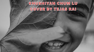 KHUSHIYAN CHUM LU  SONU NIGAM  COVER SONG BY TEJAS RAI  cover sonunigam ajayatul karaoke [upl. by Kloman]