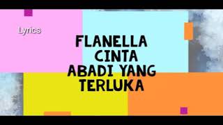 Flanella Cinta Abadi Yang Terluka Lyrics [upl. by Ahseenal]