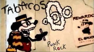 Tabacos Punk Rock Te prometi [upl. by Tnecnivleahcim]