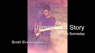 Jamestown Story  Ill See You Someday  Brett Ernenwein [upl. by Ynehteb]